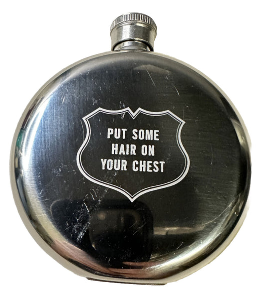 Izola Stainless Steel Flask 5 Oz. Put Some Hair on Your Chest