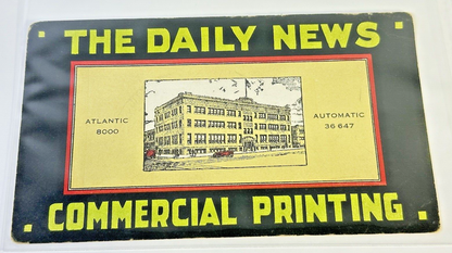 antique 1900s The Daily News Commercial Printing Advertising handout card
